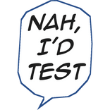 Nah, I'd Test