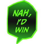 Nah, I'd Win Neon Green