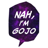 Nah, i'm gojo satoru JJK