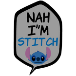 [⏳] Nah I'm Stitch [Speech bubble]