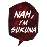 Nah, i'm Sukuna JJK Manga Bubble Text