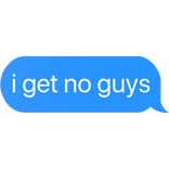 no guys text