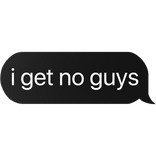 no guys text