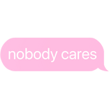 nobody cares text