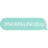 #NoMikuNoBuy Miku text bubble