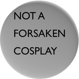 NOT A FORSAKEN COSPLAY Pin