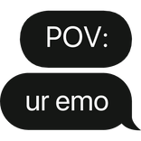 POV: emo text bubble