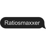 Ratiosmaxxer text