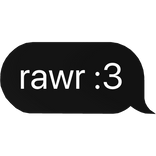 rawr :3 text