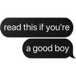 read this if you're a good boy text