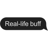 Real-life buff text