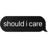 should i care text