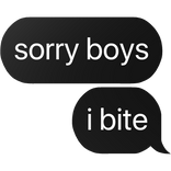 sorry boys i bite text