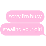 sorry i'm busy girl text
