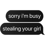 sorry i'm busy girl text