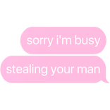 sorry i'm busy man text