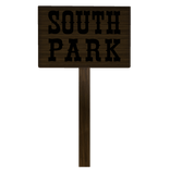South Park SIGN