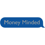 Money Minded - Meme Text Bubble