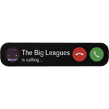 The Big Leagues are Calling