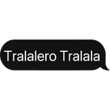 Tralalero Tralala Meme text