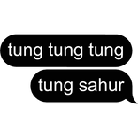 💬 Tung Tung Sahur Text