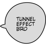 Tunnel Effect Bro