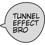 Tunnel Effect Bro