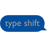 type shift text
