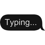 Typing.... 