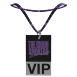 VIP Pass - The Chainsmokers