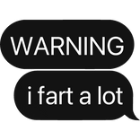 WARNING, i fart a lot text