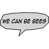 WE CAN BE BEES - Chat Bubble Invincible Meme