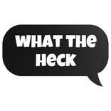 what the heck text