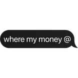where my money at