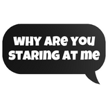 why are you staring at me text