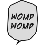 Womp Womp