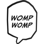 womp womp