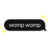 womp womp text bubble