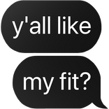 y'all like my fit text
