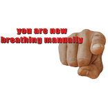 YOU ARE NOW BREATHING MANUALLY (BACK)