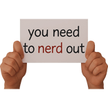 You need to nerd out sign