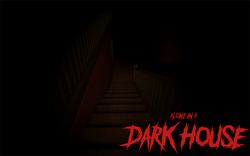 Alone in a Dark House gallery