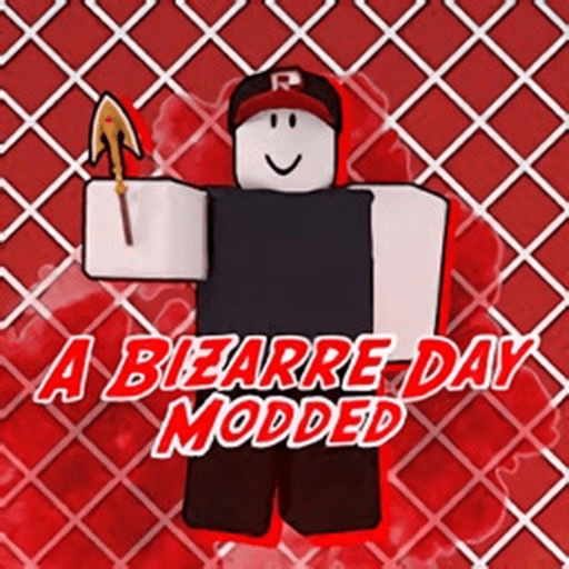 A Bizarre Day Modded