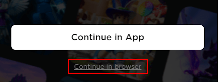 Roblox player ID mobile continue in browser button