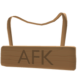 AFK Sign