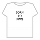 BORN TO PWN
