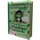 CJJ’s Guide to Making Money   