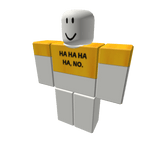 Ha Ha Ha Ha, No Graphic Tee