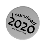I survived 2020 commemorative pin