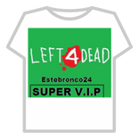 Left4dead Super VIP! *BC Expired! Your Too Late!*